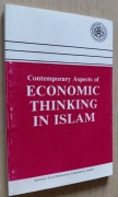 Contemporary Aspects of Economic Thinking in Islam 