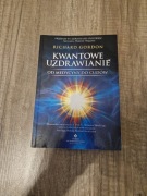 Kwantowe Uzdrawianie Richard Gordon