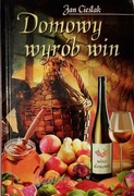 Domowy wyrób win Jan Cieślak