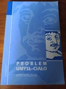 Bremer: Problem umysł - ciało. Wprowadzenie