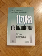 Massalski FIZYKA DLA INŻYNIERÓW FIZYKA KLASYCZNA 1 TOM 1