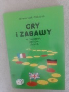 Gry i zabawy w nauczaniu jezykow obcych