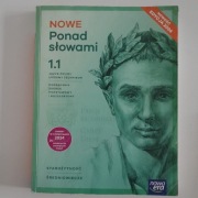NOWE Ponad słowami 1.1 Podręcznik LO ZPiR Nowa era