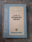 Zarys meteorologii morskiej - Witold Zubrzycki - Warszawa 1952
