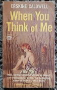 Erskine Caldwell, When you think of me
