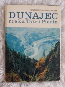 Dunajec rzeka Tatr i Pienin Saysse-Tobiczyk