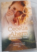 Cecelia Ahern "Kraina zwana Tutaj"