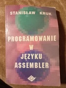 Stanisław Kruk Programowanie w języku assembler