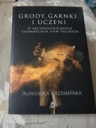 Grody, garnki i uczeni Agnieszka Krzemińska