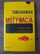 Motywacja - Tom Gorman 2007 
