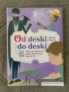 Od deski do deski. Testy ze znajomości lektur dla uczniów klas IV-VI