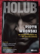 Holub. Jak daleko posuniesz się, aby znaleźć zdrajcę? - Piotr Wroński