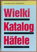 praca zbiorowa "Wielki katalog Hafele 2009. Technika okuć meblowych"