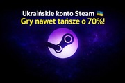 Ukraińskie konto Steam – gry taniej do 70%