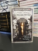 Zakon krańców świata, tom 2 Kossakowska