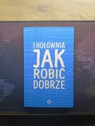 Szymon Hołownia - Jak robić dobrze