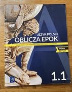 Oblicza Epok 1.1 -podrecznik liceum jezyk polski