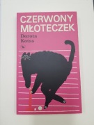 Dorota Kotas czerwony młoteczek