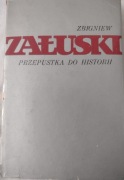 PRZEPUSTKA DO HISTORII Z. ZAŁUSKI