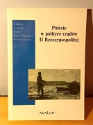 Polesie w polityce rządów II Rzeczypospolitej - Śleszyński Wojciech