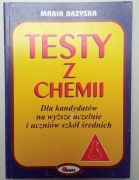 Testy z chemii dla kandydatów na wyższe uczelnie Maria Brzyska