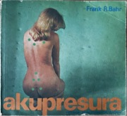 Frank R. Bahr - Akupresura