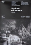 Plakat Akademia Sztuk Teatralnych w Krakowie Studium o Hamlecie Szekspir