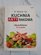 Chantal Tse "Kuchnia antyrakowa dieta profilaktyczna 237 przepisów"