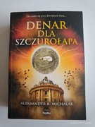 DENAR DLA SZCZUROŁAPA. ALEKSNDER MICHALAK