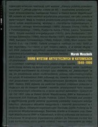 BIURO WYSTAW ARTYSTYCZNYCH W KATOWICACH 1949-1999 - Marek Meschnik