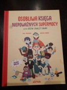 Osobliwa księga niepoważnych supermocy 