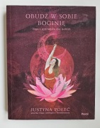 Obudź w sobie boginię joga i ajurweda dla kobiet Justyna Połeć