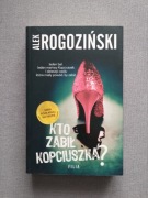 Kto zabił kopciuszka? - Alek Rogoziński