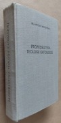 Propedeutyka teologii katolickiej –  Antoni Witkowiak 