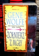 Gene Wolfe - Żołnierz z mgły