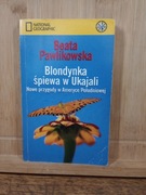 Blondynka śpiewa w Ukajali. Beata Pawlikowska 