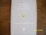 Sumienie ruszyło i nowe wiersze.Ks. Jan Twardowski