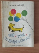 UCHO DYNIA STO DWADZIESCIA PIEC! - Maria Kruger