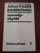 Zawody. Zbytki  Juliusz Kaden Bandrowski