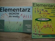 Arkadiusz Kolanus Elementarz skoków do wody Elementarz trampoliny