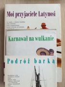 Karnawał na wulkanie, Moi przyjaciele Latynosi, Podróż z barką