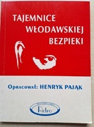 Henryk Pająk Tajemnice Włodawskiej bezpieki
