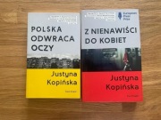 Polska odwraca oczy i Z nienawiści do kobiet - Justyna Kopińska