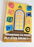 Książka Programowanie dla Windows przy użyciu Borland C++