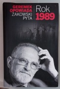 rok 1989 Żakowski pyta Geremek odpowiada książka
