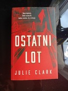 Julie Clark - Ostatni Lot