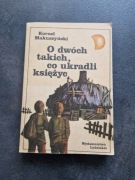 Kornel Makuszyński. O dwóch takich co ukradli księżyc