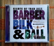 GIANTS OF TRAD JAZZ - Barber, Bilk & Ball