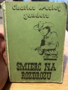 CHARLES WESLEY SANDERS - ŚMIERĆ NA ROZDROŻU 