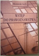 WSTĘP DO PRAWOZNAWSTWA Wydanie VIII Morawski Lech 